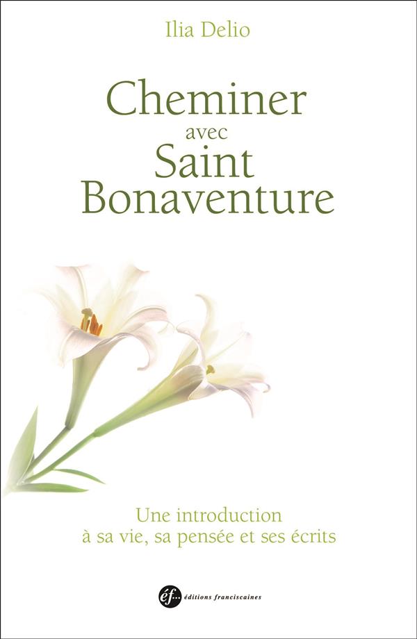 CHEMINER AVEC SAINT BONAVENTURE - 2