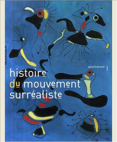 HISTOIRE DU MOUVEMENT SURREALISTE
