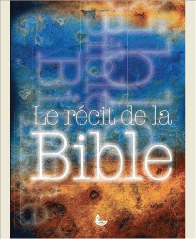 LE RECIT DE LA BIBLE