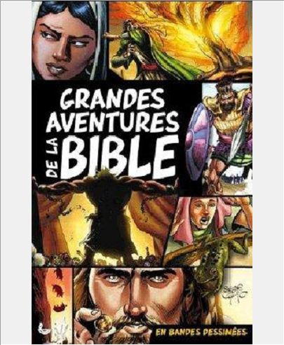 GRANDES AVENTURES DE LA BIBLE