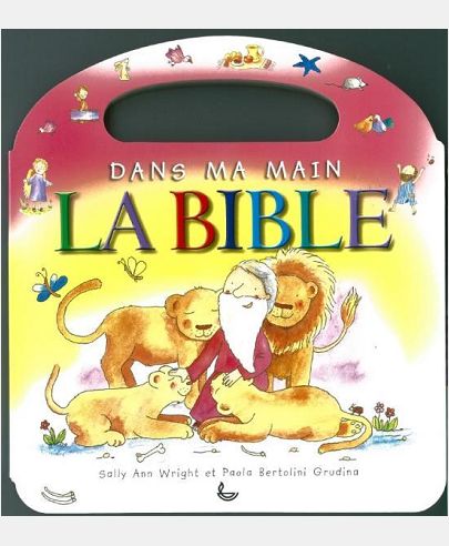 DANS MA MAIN LA BIBLE
