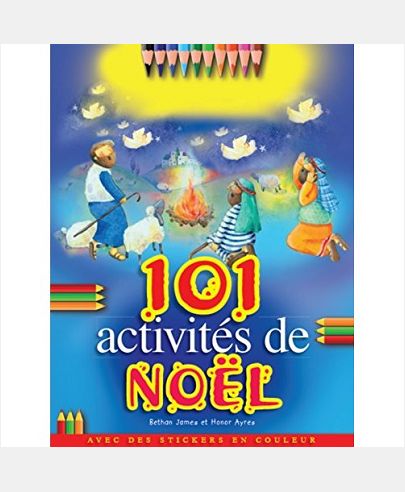 101 ACTIVITES DE NOEL