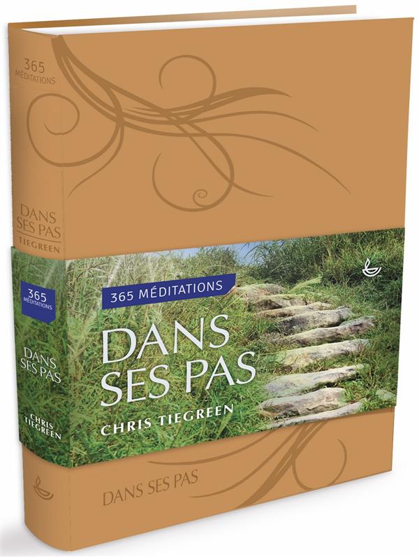 DANS SES PAS. 365 MEDITATIONS