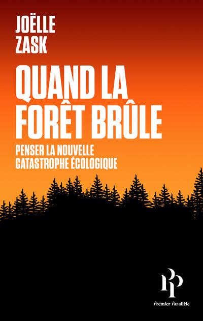 QUAND LA FORET BRULE