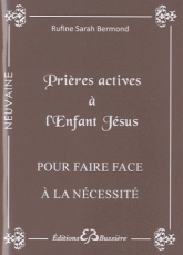 PRIERES ACTIVES A L'ENFANT JESUS - POUR FAIRE FACE A LA NECESSITE