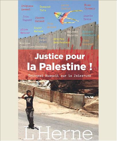 JUSTICE POUR LA PALESTINE ! - UN ETAT POUR LA PALESTINE-TRIBUNAL RUSSELL POUR LA PALESTINE