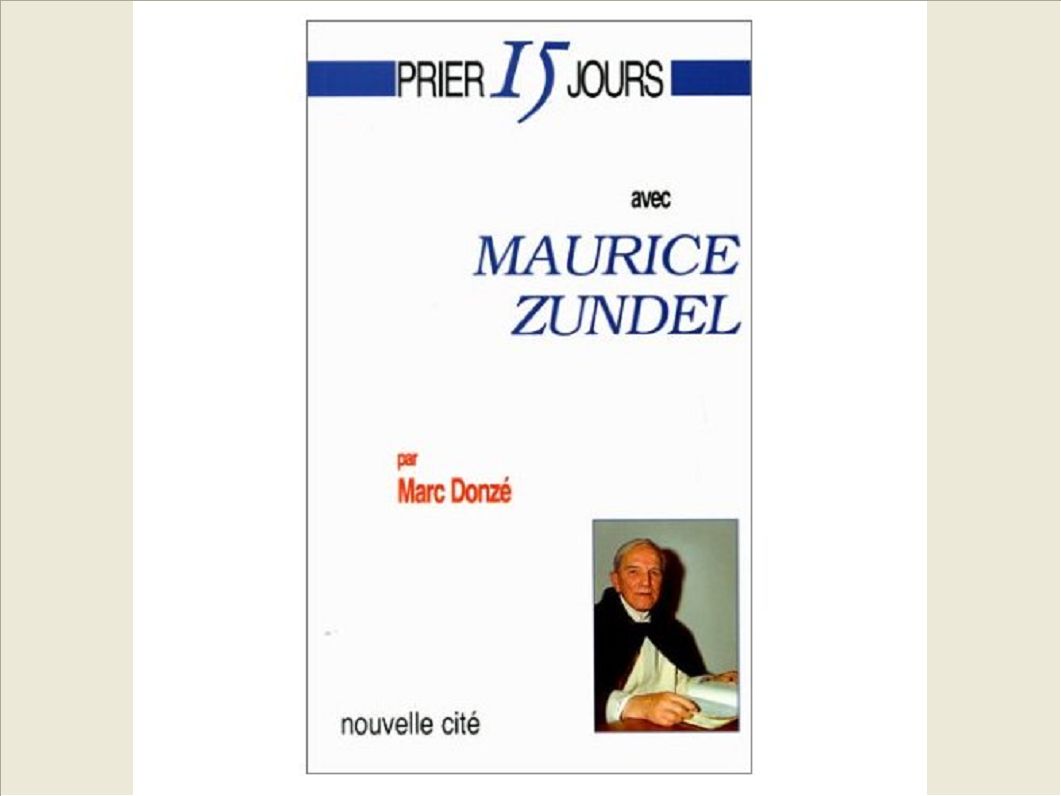 PRIER 15 JOURS AVEC MAURICE ZUNDEL