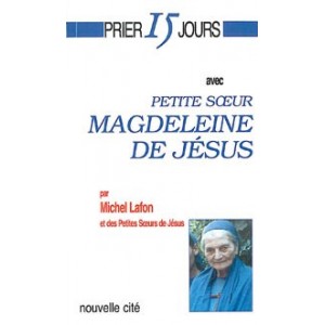 PRIER 15 JOURS AVEC PETITE S UR MAGDELEINE