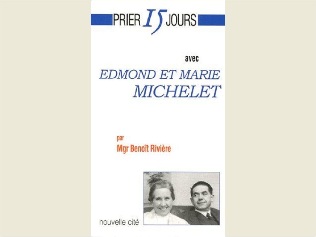 PRIER 15 JOURS AVEC EDMOND ET MARIE MICHELET 3E EDITION