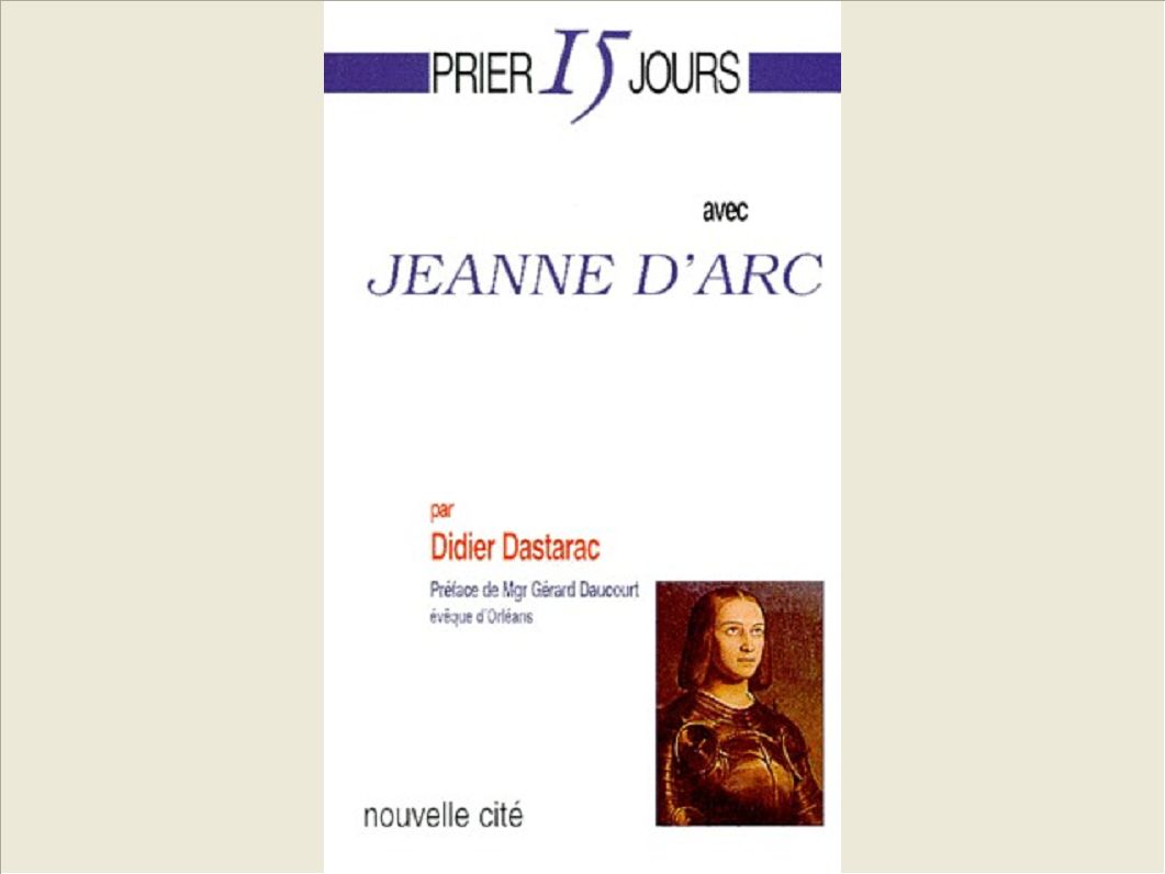 PRIER 15 JOURS AVEC JEANNE D'ARC