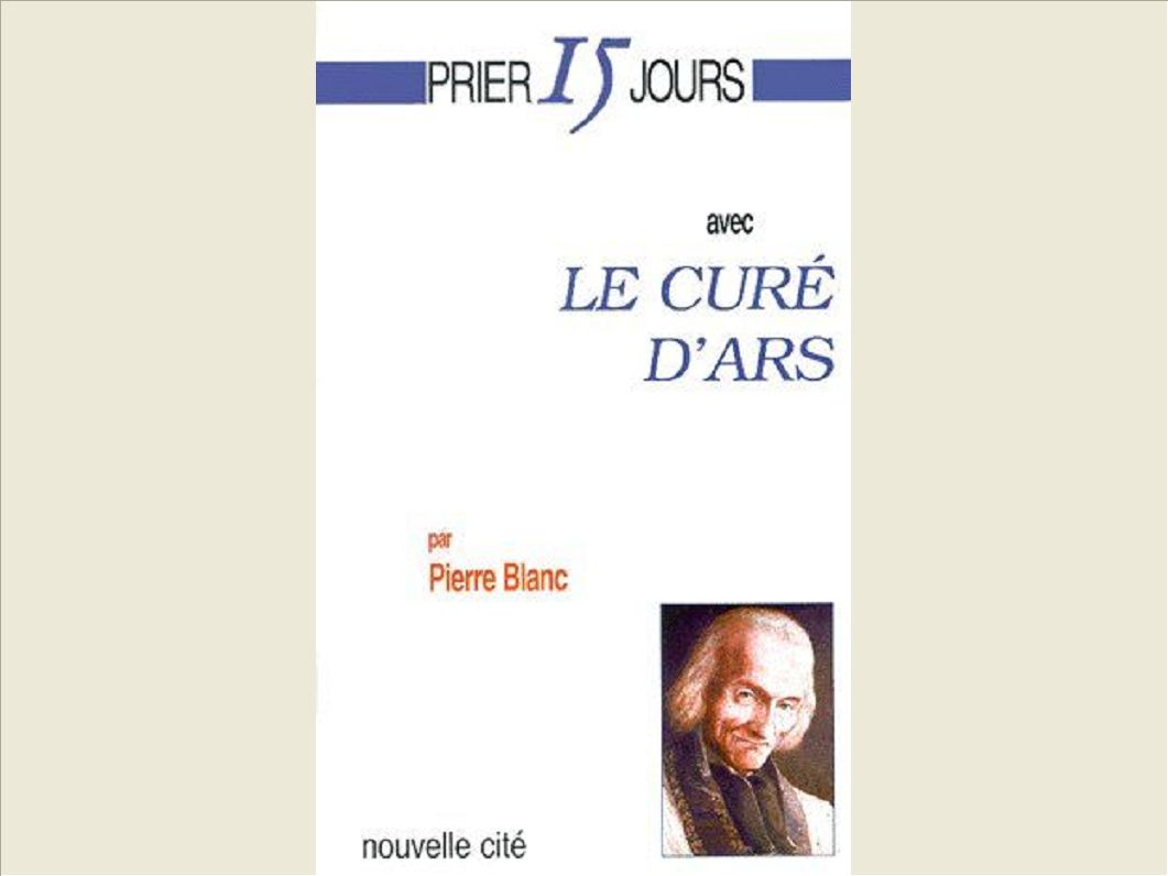 PRIER 15 JOURS AVEC LE CURE D'ARS 3EME EDITION