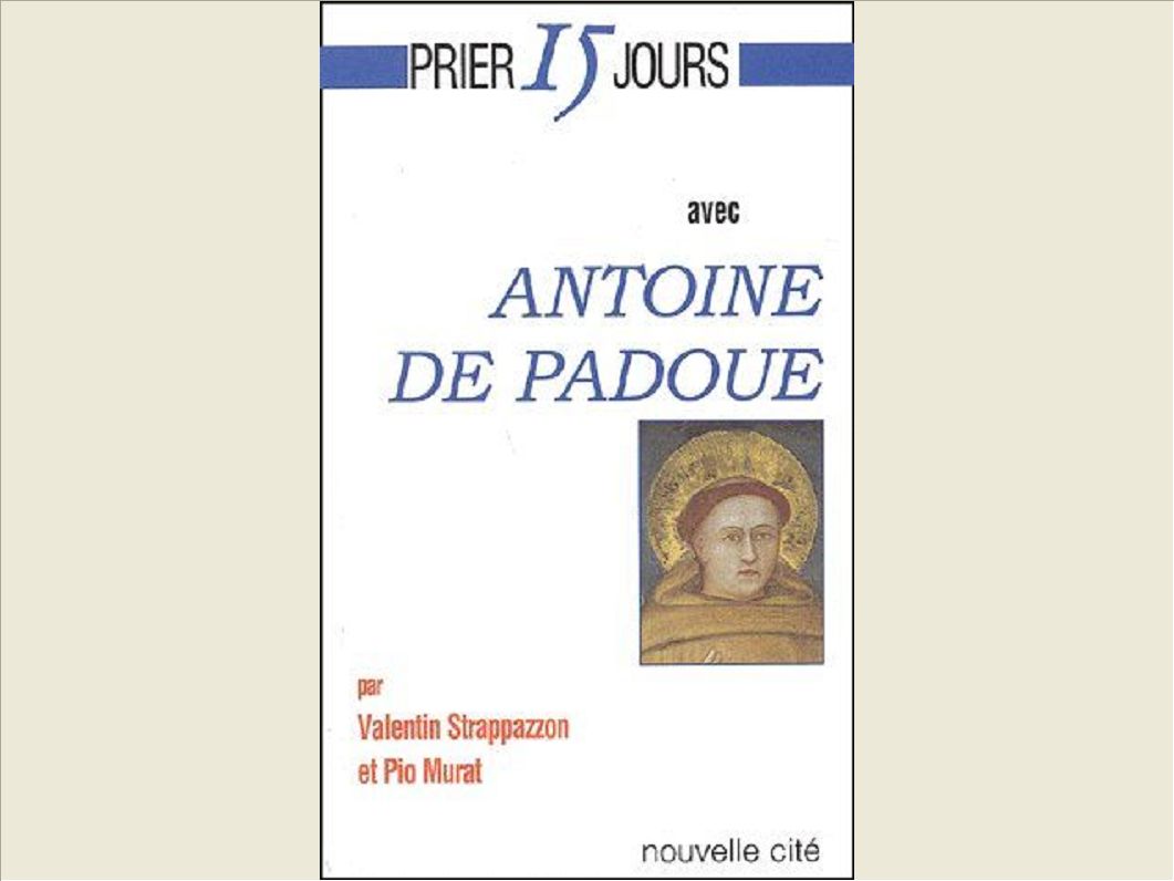 PRIER 15 JOURS AVEC ANTOINE DE PADOUE