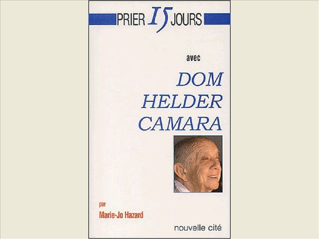 PRIER 15 JOURS AVEC HELDER CAMARA