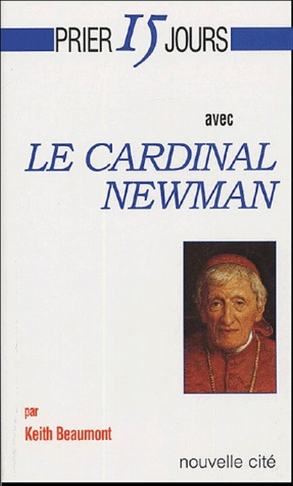 PRIER 15 JOURS AVEC LE CARDINAL NEWMAN