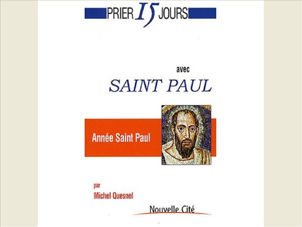 PRIER 15 JOURS AVEC SAINT PAUL - ANNEE SAINT PAUL