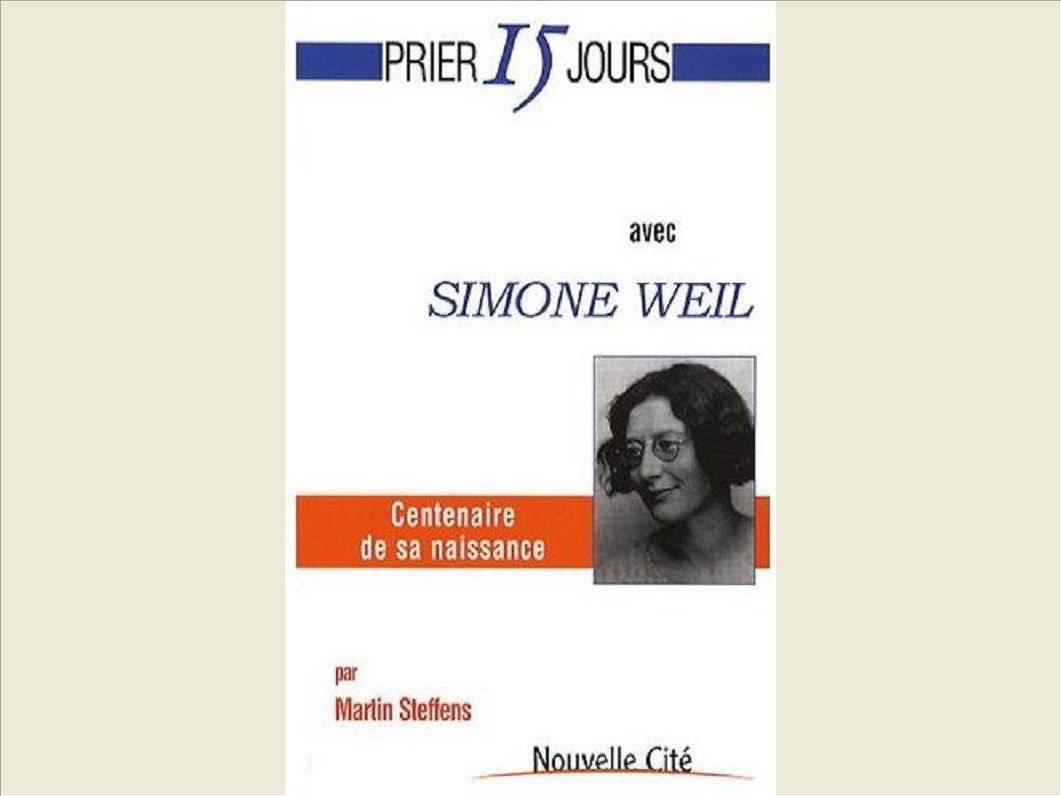 PRIER 15 JOURS AVEC SIMONE WEIL