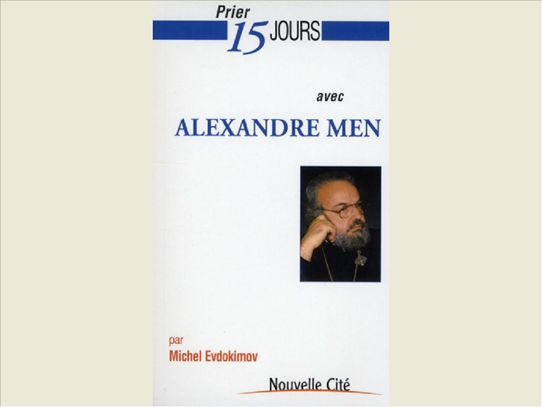 PRIER 15 JOURS AVEC ALEXANDRE MEN