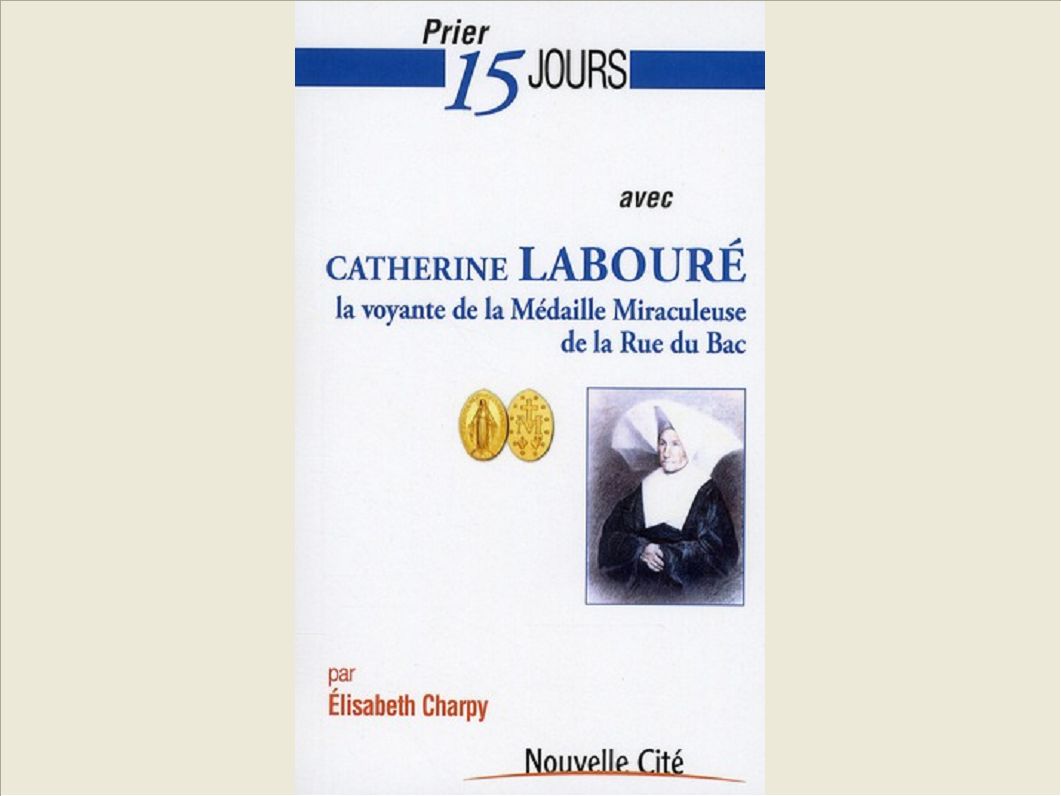 PRIER 15 JOURS AVEC CATHERINE LABOURE