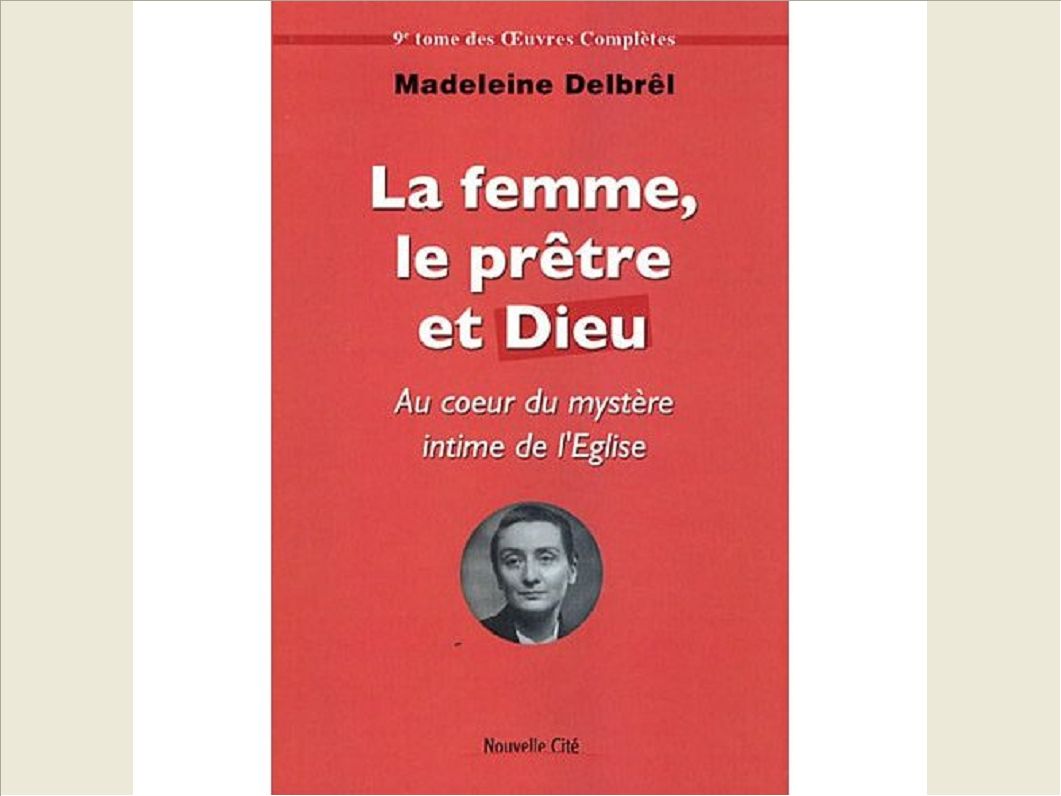 LA FEMME, LE PRETRE ET DIEU TEXTES MISSIONNAIRES, VOLUME 3 - AU COEUR DU MYSTERE INTIME DE L'EGLISE