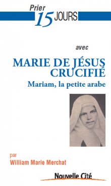 PRIER 15 JOURS MARIE JESUS CRUCIFIE