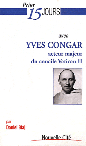 PRIER 15 JOURS AVEC YVES CONGAR