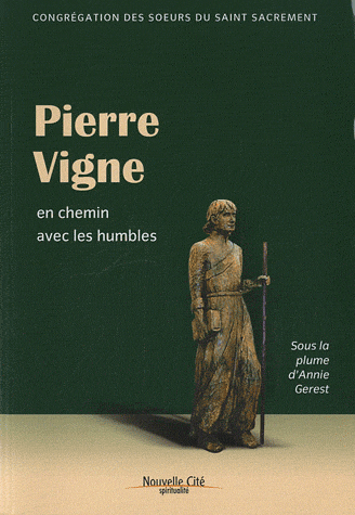 PIERRE VIGNE EN CHEMIN AVEC LES HUMBLES