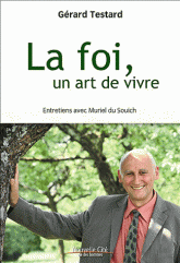 LA FOI, UN DON A VIVRE ENTRETIEN AVEC MURIEL DU SOUICH