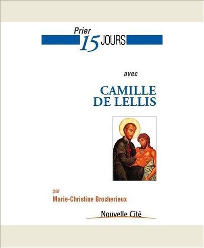 PRIER 15 JOURS AVEC SAINT CAMILLE DE LELLIS