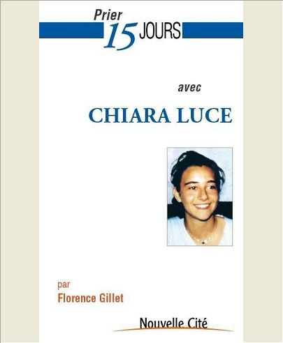 PRIER 15 JOURS AVEC CHIARA LUCE BADANO