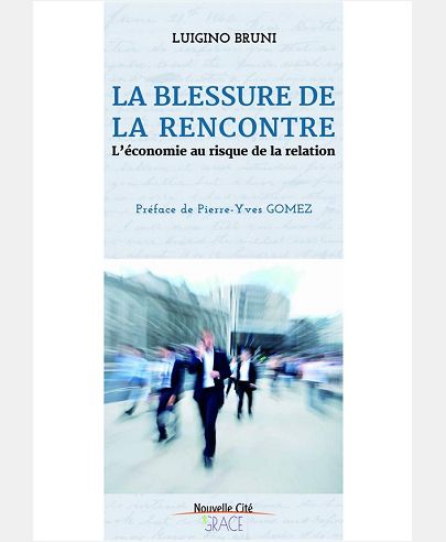 BLESSURE DE LA RENCONTRE (LA) ECONOMIE AU RISQUE