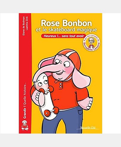 ROSE BONBON ET LE SKATEBOARD MAGIQUE