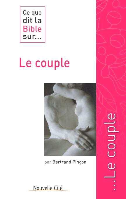 CE QUE DIT LA BIBLE SUR LE COUPLE
