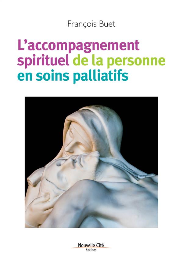 ACCOMPAGNEMENT SPIRITUEL DE LA PERSONNE EN SOINS PALLIATIFS