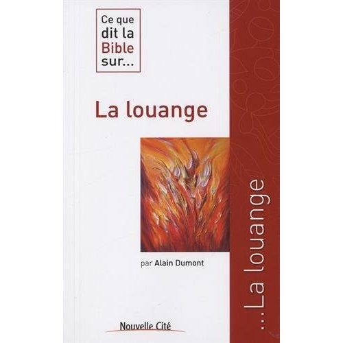 CE QUE DIT LA BIBLE SUR LA LOUANGE