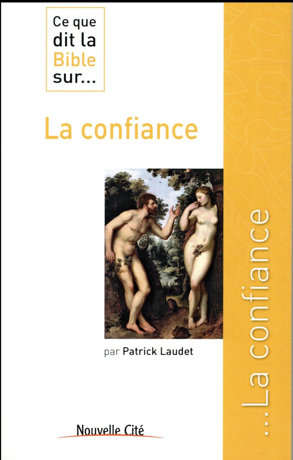 CE QUE DIT LA BIBLE SUR LA CONFIANCE