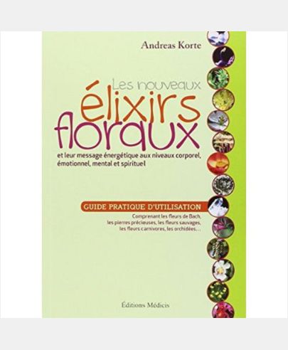 LES NOUVEAUX ELIXIRS FLORAUX