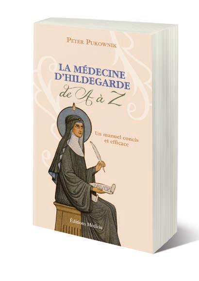 L'APPROCHE THERAPEUTIQUE AU QUOTIDIEN D'HILDEGARD E DE BINGEN