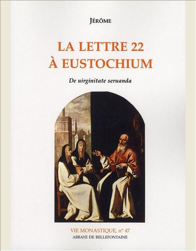 LA LETTRE 22 A EUSTOCHIUM