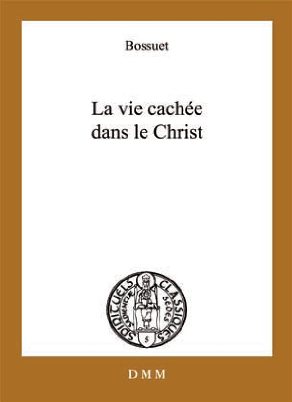 LA VIE CACHEE DANS LE CHRIST