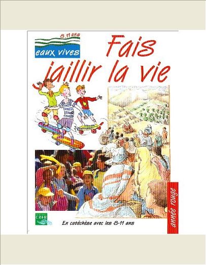 EAUX VIVES : FAIS JAILLIR LA VIE - ROUGE - ENFANT
