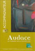 AUDACE - ACCOMPAGNATEUR + DVD - NE 2012