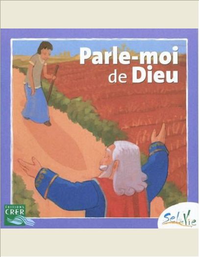 SEL DE VIE - 7/9 ANS - PARLE-MOI DE DIEU