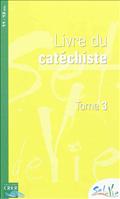 SEL DE VIE - 11/13 ANS - CATECHISTE TOME 3
