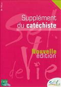 SEL DE VIE - 9/11 ANS - SUPPLEMENT DU CATECHISTE - NE 2013