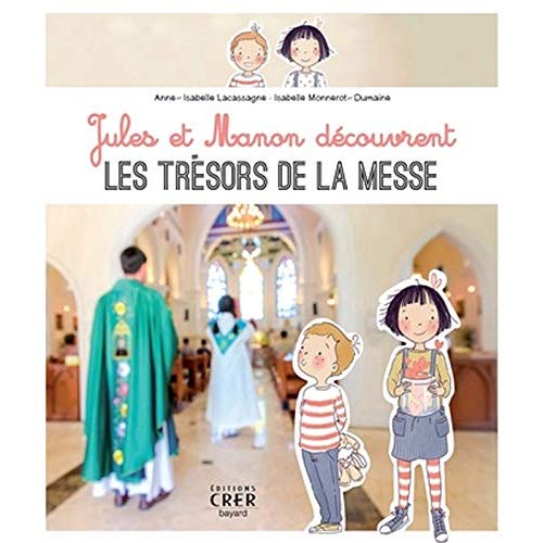 JULES ET MANON DECOUVRENT LES TRESORS DE LA MESSE