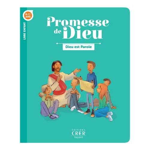 PROMESSE DE DIEU - DIEU EST PAROLE . ENFANT