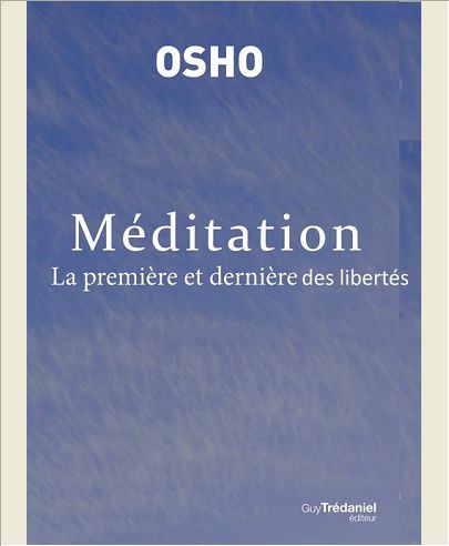 MEDITATION - LA PREMIERE ET LA DERNIERE DES LIB ERTES