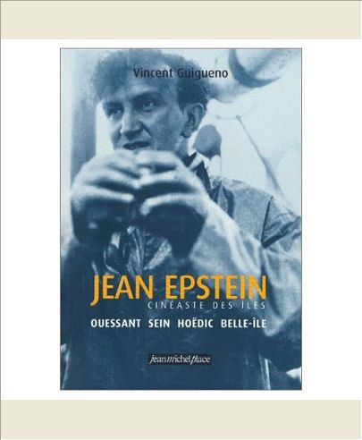 JEAN EPSTEIN, CINEASTE DES ILES
