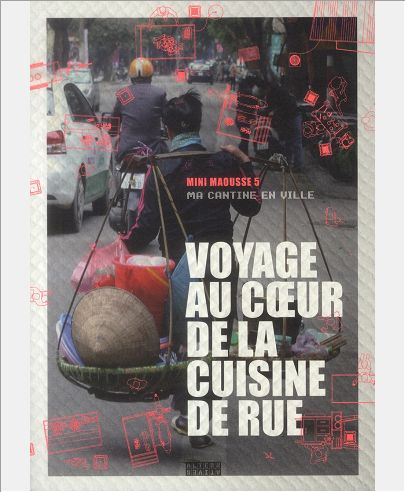 VOYAGE AU COEUR DE LA CUISINE DE RUE - MA CANTINE EN VILLE