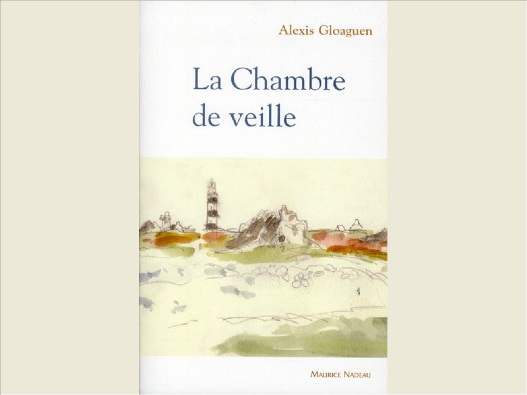 LA CHAMBRE DE VEILLE